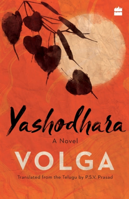 Yashodhara: A Novel By Volga,