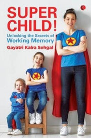 Super Child - By Sehgal, Kalra Gayatr