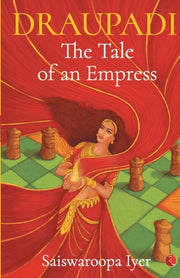 Draupadi - The Tale Of An Empress