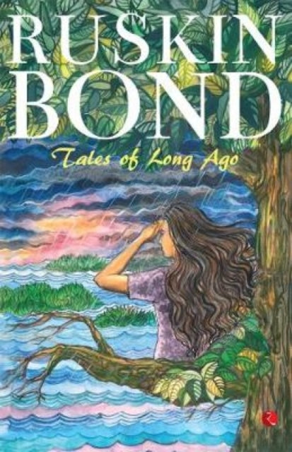 Tales Of Long Ago By Bond, Ruskin