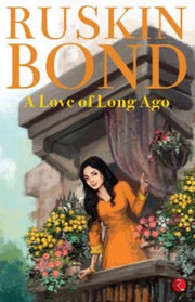 A Love Of Long Ago By Bond, Ruskin