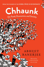 Chhaunk On Food Economics & Society By Banerjee, Abhijit