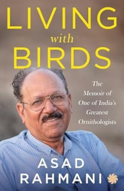 Living With Birds The Memoir Of One Of I