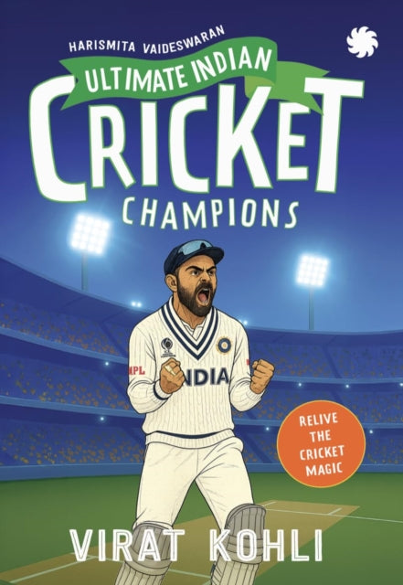 Ultimate Indian Cricket Champions By Harismita, Vaideswar