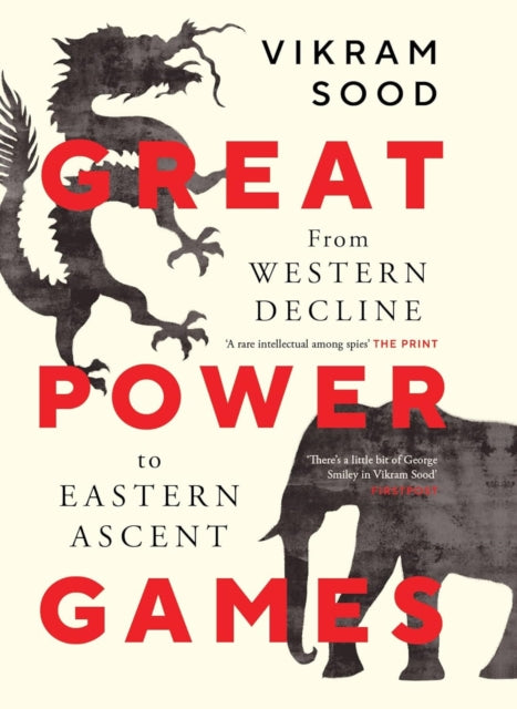 Great Power Games By Vikram, Sood