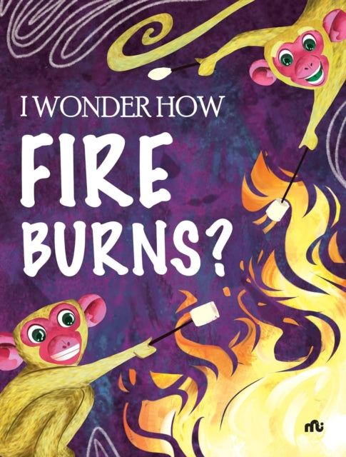 I Wonder How Fire Burns By Moonstone