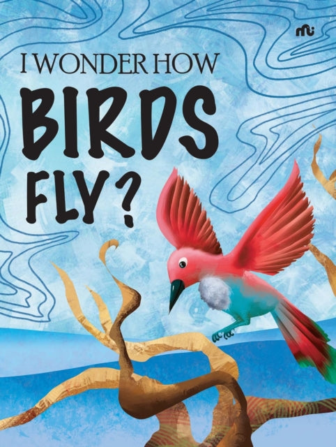 I Wonder How Birds Fly By Moonstone