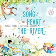 Song At The Heart Of The River By Naidu, Ishani
