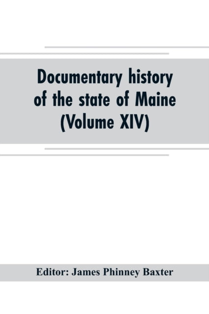 Documentary History Of The State Of Main