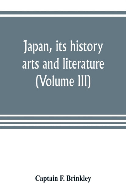 Japan, Its History, Arts And Literature