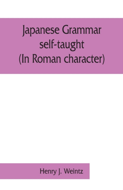 Japanese Grammar Self-taught. (in Roman