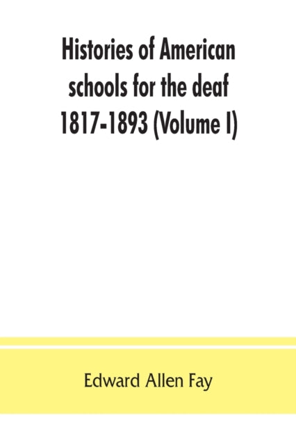 Histories Of American Schools For The De