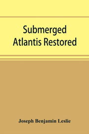 Submerged Atlantis Restored, Or, Ri N-ga