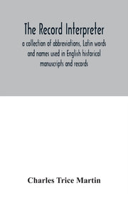 The Record Interpreter : A Collection Of By Trice Martin, Charle