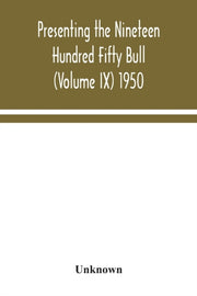 Presenting The Nineteen Hundred Fifty Bu