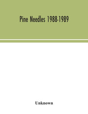 Pine Needles 1988-1989