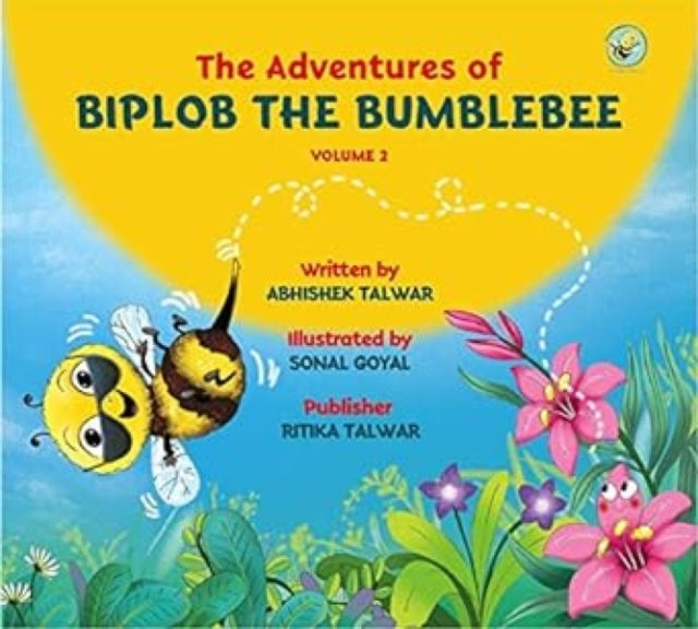 Adventures Of Biplob The Bumblebee Volum By Talwar, Abhishek