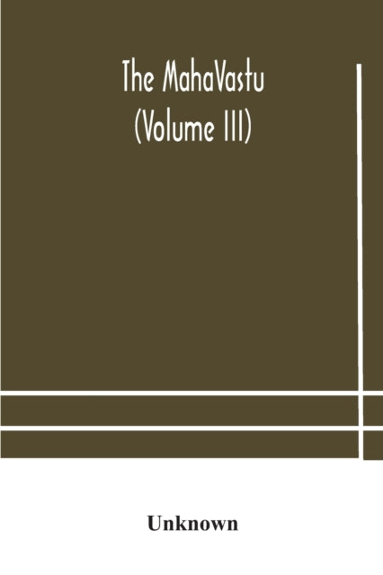 The Mahavastu (volume Iii)