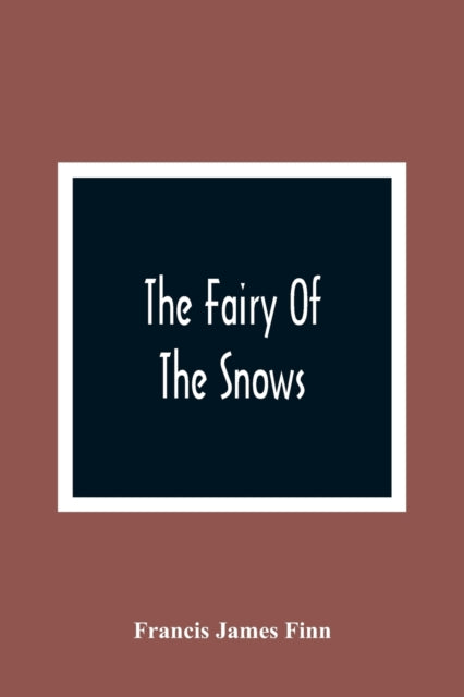 The Fairy Of The Snows