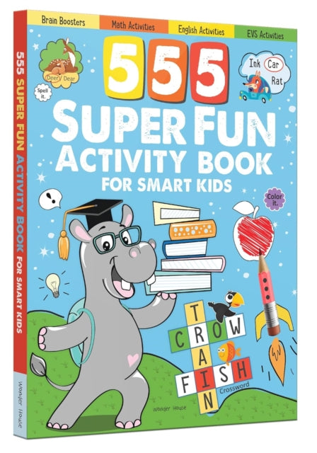 555 Super Fun Activity Book For Smart Ki By Books, Wonder