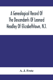 A Genealogical Record Of The Descendants