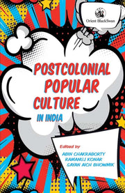 Postcolonial Popular Culture In India