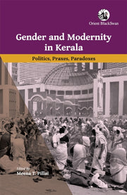 Gender & Modernity In Keralapolitics Pra