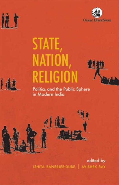 State Nation Religion By Banerjee-dube, Ishit