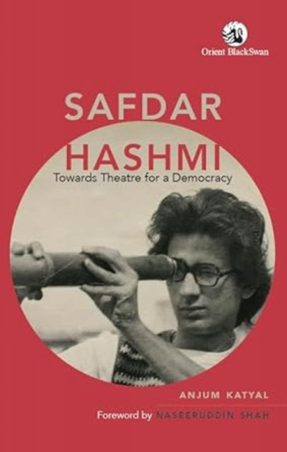 Safdar Hashmi Towards Theatre For A Demo