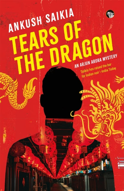 Tears Of The Dragon An Arjun Arora Myste