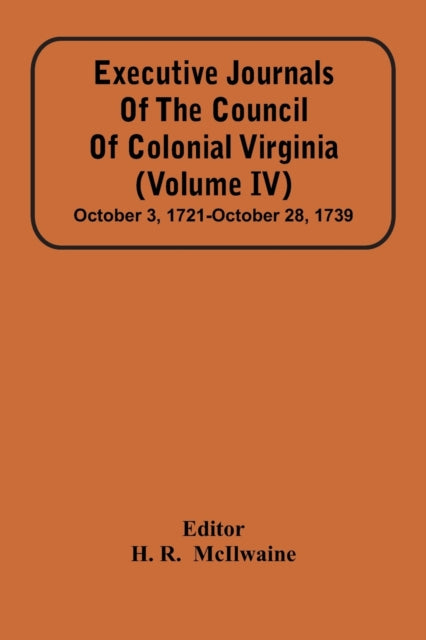 Executive Journals Of The Council Of Col