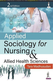 Applied Sociology For Nursing   Allied H