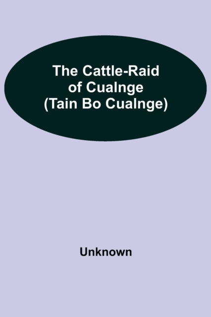 Cattle-raid Of Cualnge (tain Bo Cual