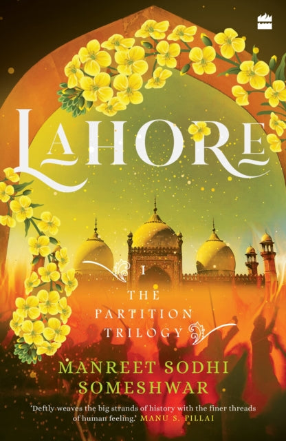 Lahore Book 1 Of The Partition Trilogy By Someshwar, Manreet S