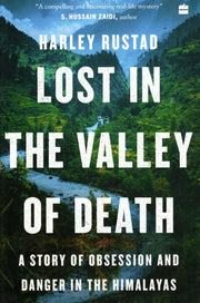 Lost In The Valley Of Death: A Story Of By Rustad,harley