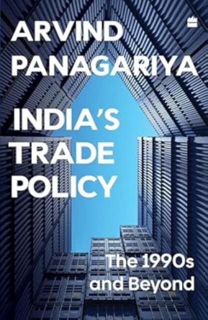 Indias Trade Policy The 1990s & Beyond