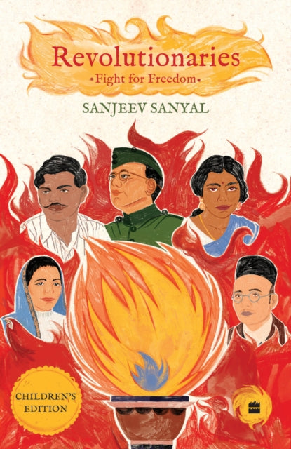 Revolutionaries Fight For Freedom By Sanyal, Sanjeev