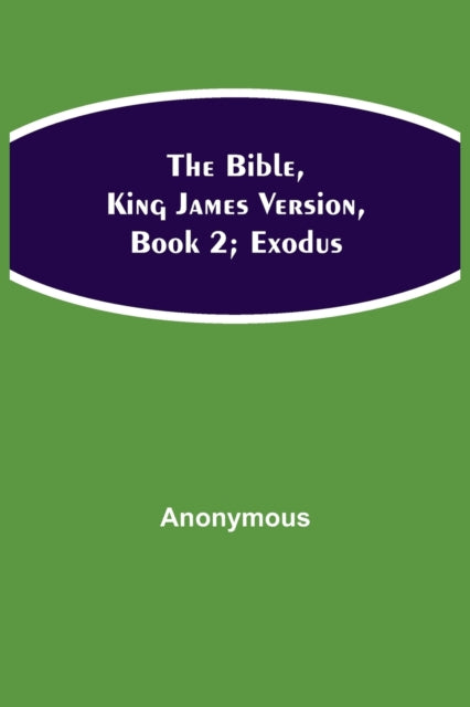 The Bible, King James Version, Book 2  E