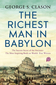The Richest Man In Babylon By Clason, George S.