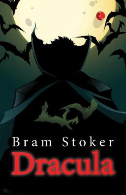Dracula By Bram Stoker