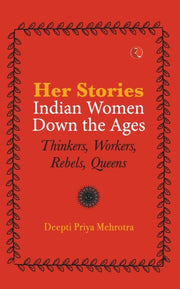 Her-stories-indian Women Down The Ages: