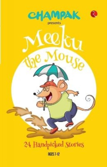 Meeku The Mouse: 24 Handpicked Stories By Champak