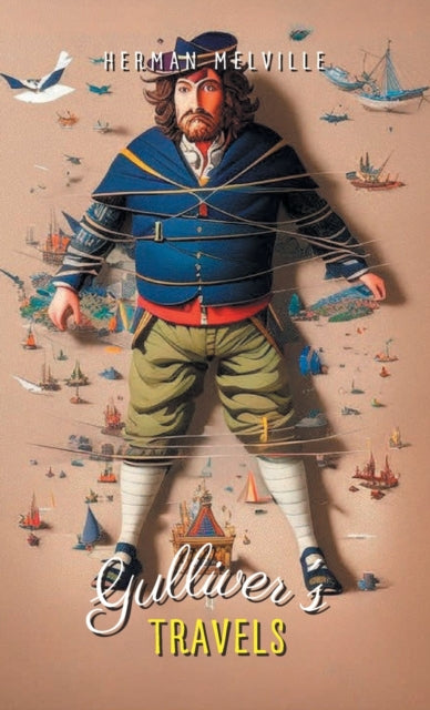 Gulliver's Travels Into Several Remote N