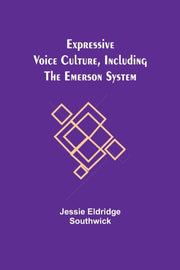 Expressive Voice Culture, Including The