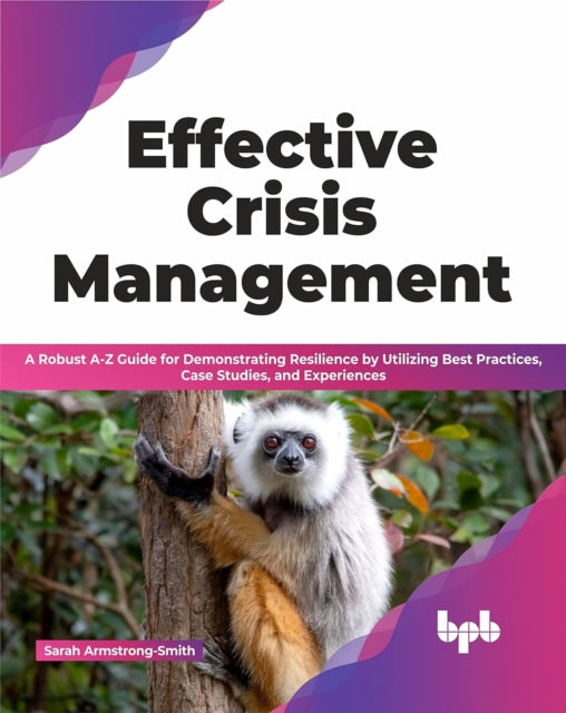 Effective Crisis Management A Robust Az By Armstrong-smith, Sar