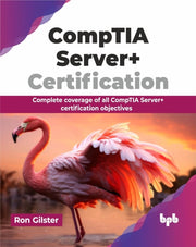 Comptia Server+ Certification: Complete