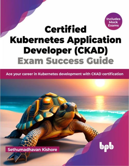 Certified Kubernetes Application Develop