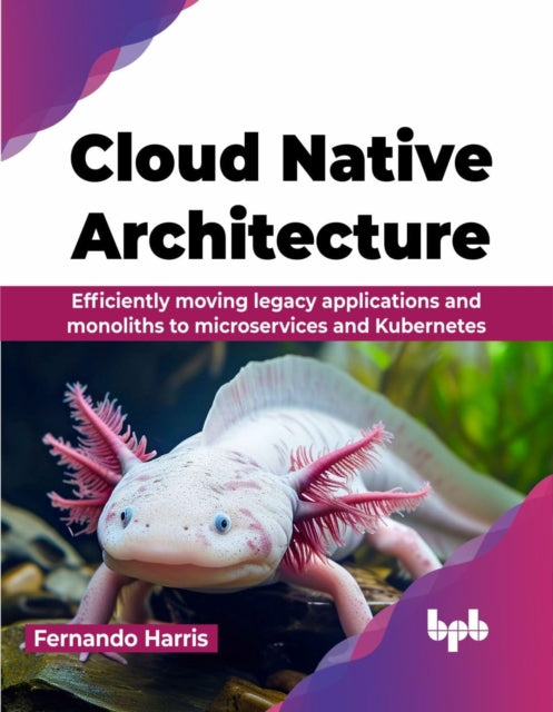 Cloud Native Architecture: Efficiently M