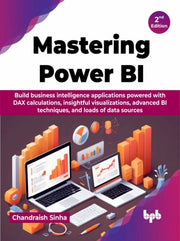 Mastering Power Bi: Build Business Intel