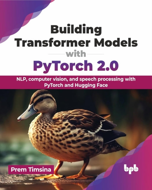 Building Transformer Models With Pytorch By Timsina, Prem